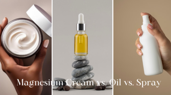 Magnesium Cream vs. Oil vs. Spray: Which Format is Best for Pregnancy?